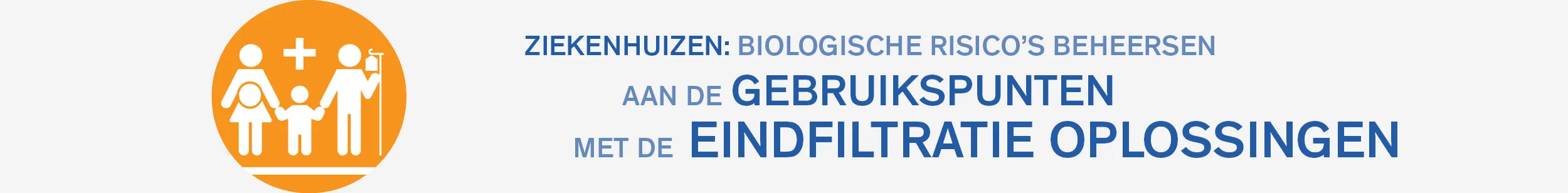 Ziekenhuizen: biologische risico's beheersen aan de gebruikspunten met de eindfiltratie oplossingen